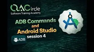 Android Studio & ADB Commands Session-4