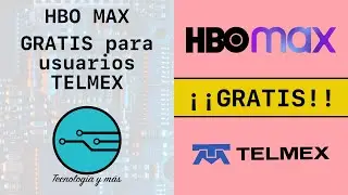 HBO MAX GRATIS para usuarios TELMEX | HBO Max
