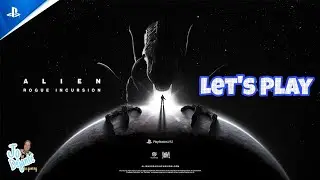 Alien: Rogue Incursion let's play PSVR 2