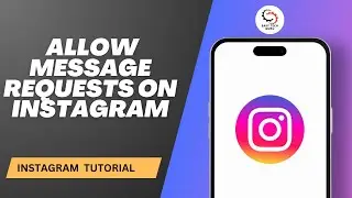 How to Allow Message Requests on Instagram