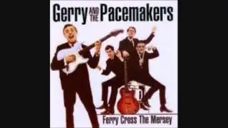 Gary and The Pacemakers -  Ferry Across the Mersey