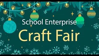 School Enterprise Holiday Fair 2023