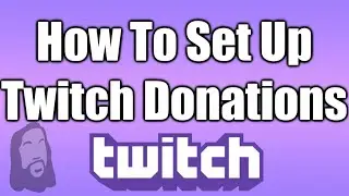 How To Set Up Twitch Donations