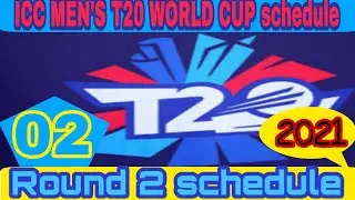 Round 2 Schedule || ICC MEN'S T20 WORLD CUP 2021 || Schedule||  Hit-F TV Sports