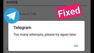 Fix Telegram Too Many Attempts Please Try Again Later (New 2023) | Telegram To Many Attempts