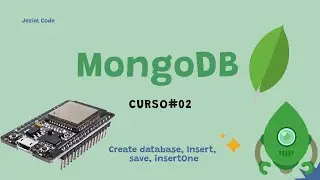 MongoDB curso completo | #02 Create database, Insert, save, insertOne,  | IoT