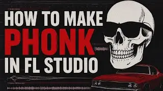 How to Make Drift PHONK in FL Studio (Full Tutorial)