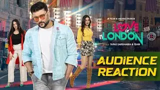 ଲଭ୍ ଇନ୍ ଲଣ୍ଡନ୍ | Love In London | Audience Reaction | Anubhav Mohanty | Swapna | Somya | Tapas