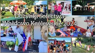 Dożynki Sołectwa Wałdowo Królewskie 2024