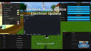 [Roblox] - Electron Update - Đã có cách mới hack được ROBLOX, Hỗ trợ bật được nhiều script