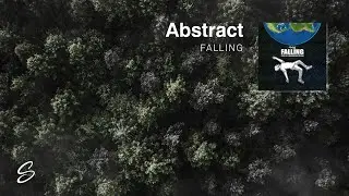 Abstract - Falling (Prod. Drumma Battalion)