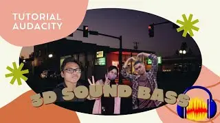 TUTORIAL 3D SOUND BASS AUDACITY