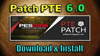 [PES 2016] Patch PTE 6 : Download + Install on PC