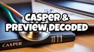 EP. 22. Cracking CASPER & PREview: The Med School Test Duo 