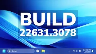 Windows 11 Insider Preview Build for the Release Preview Channel, which is Build 22631.3078.