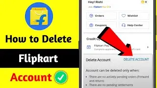 How to deactivate flipkart account in 2024 | Delete Flipkart Account Permanently