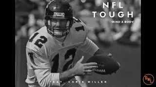 Building Your Swagger w/ Former NFL QB Chris Miller