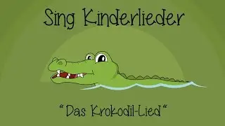Das Krokodil-Lied (Ei, was kommt denn da?) - Kinderlieder zum Mitsingen | Sing Kinderlieder