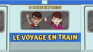 Le Voyage En Train - The Train Journey - Learn French Through Funny French Stories