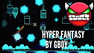 [EASY DEMON] Hyper Fantasy by GBoy (10★)  - Geometry Dash