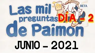 LAS MIL PREGUNTAS DE PAIMON - DÍA 2 - JUNIO 2021 - EVENTO WEB // Genshin Impact - ESPAÑOL