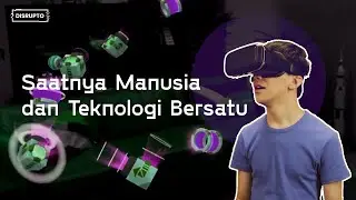 Di Masa Depan, Manusia Akan Bersatu Dengan Teknologi