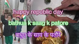 happy republic day/bathua k patore/tasty recepie