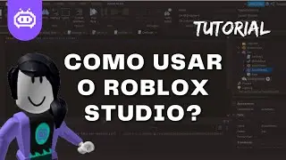 COMO USAR o ROBLOX STUDIO pela primeira vez | TUTORIAL