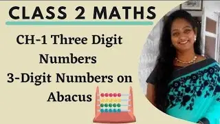 3 Digit Numbers on Abacus - 3 Spike Abacus (Concept + Que) Pt 10 /Class 2 Math Ch 1 Three Digit Nos