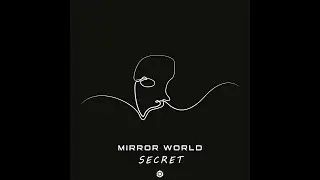 Mirror World - Secret - Official