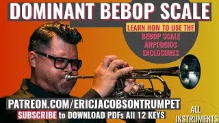 Why and How to learn the Dominant Bebop Scale.