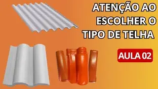Aula 02 - Definindo o tipo de telha e madeiramento telhado embutido I Material Bônus