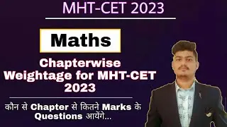 MHT-CET 2023 MATHS chapterwise Weightage | Chapterwise Weightage for MHT-CET 2023 Maths