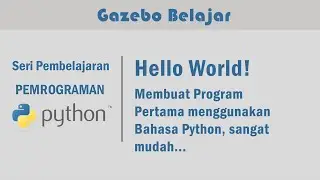 Python - Membuat Program Pertama Hello World, sangat mudah...