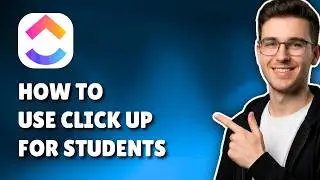 HOW TO USE CLICKUP FOR STUDENTS (STUDY & ORGANIZATION GUIDE 2026)