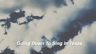 Goin' Down To Sing In Texas (Lyric Video) - Iris DeMent