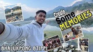 Tippi আহিলো Picnic ত 😍॥ Bhalukpong Picnic Spot & Tippi Picnic Spot🎑 ॥ Vlogs Assam 