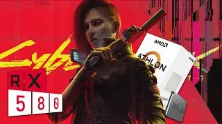Cyberpunk 2077 | Athlon 3000G | RX 580 - Benchmark