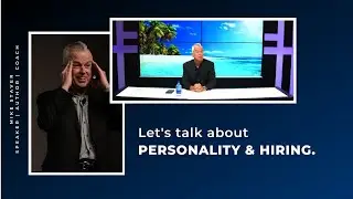 Mondays with Mike: Let's talk about personality & hiring.