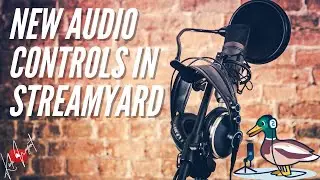 NEW STREAMYARD AUDIO/SOUND CONTROL FEATURES | Late October 2020 Update