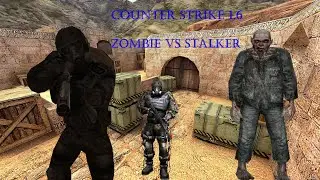 Counter strike 1.6 | Zombie VS Stalker | Выживание № 12 | Возвращение на сервер