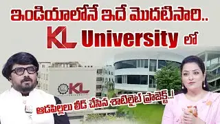 KL University Student Built Satellites Ready for Lift-Off! | KL University Director J. Srinivas Rao