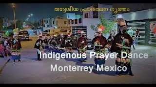 Indigenous Prayer Dance Monterrey Mexico