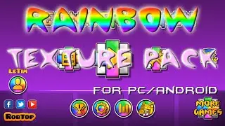 My rainbow texture pack! [PC/Android] — Geometry Dash 2.11