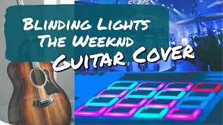 The Weeknd - Blinding Lights Guitar Cover