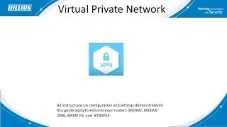 IPSec LAN to LAN VPN Setup on Billion Routers