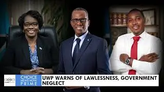 UWP WARNS OF LAWLESSNESS, GOVERNMENT NEGLECT