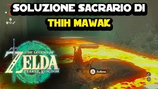 Soluzione Sacrario di Thih Mawak su The Legend of Zelda: Tears of the Kingdom