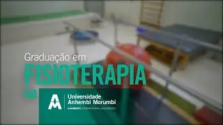 FISIOTERAPIA: motivos para estudar na Anhembi Morumbi
