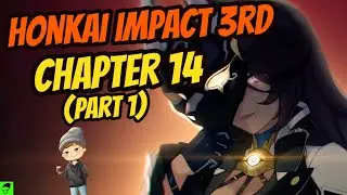 Honkai Impact 3rd - Reacting to Chapter 14 of the Main Story (Part 1) | BunPlusUltra